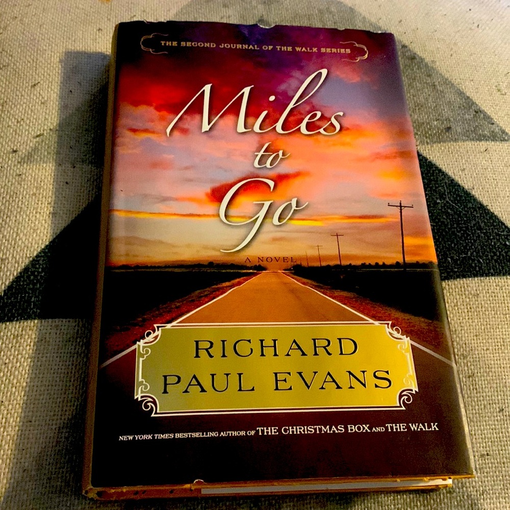 Miles to Go by Richard Paul Evans.